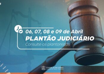 Poder Judiciário funciona em regime de plantão no feriado prolongado